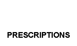 Text Box: PRESCRIPTIONS